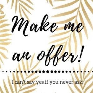 OFFERS WELCOME